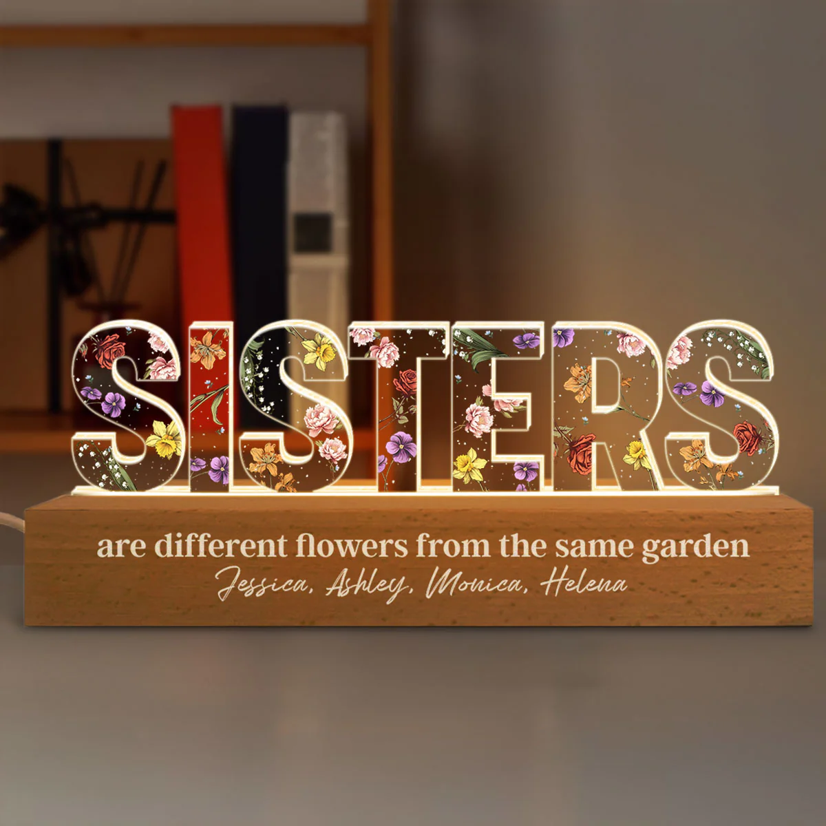 Custom Flower Printed LED Night Light, Sisters Are Different Flowers from the Same Garden, Christmas Gift for Sisters - Image 4