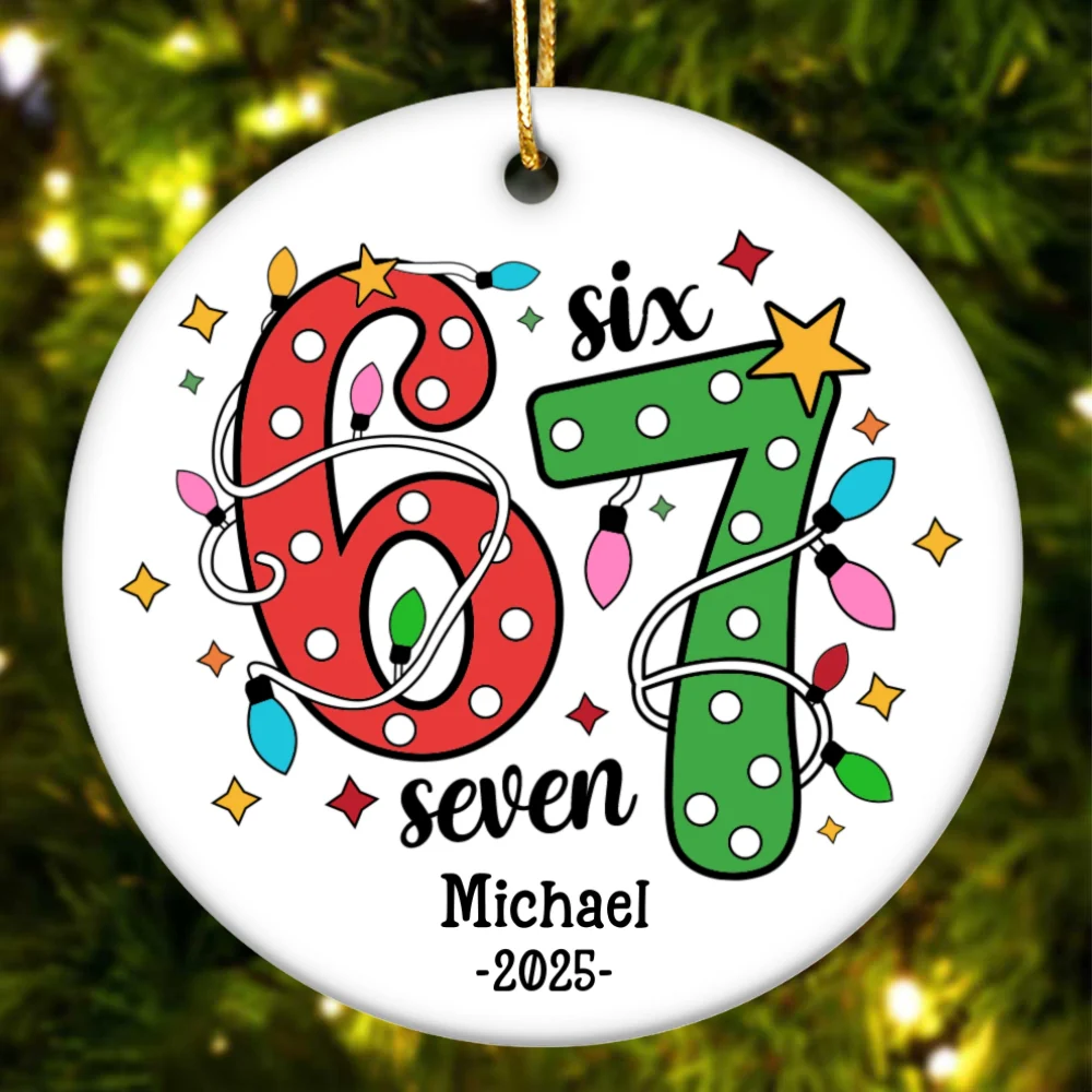 Custom Six Seven 67 Gen Z Funny Slang Teen Keepsake - Personalized Ceramic Ornament - Christmas Gift for Daughter, Son, Grandkids - Image 12