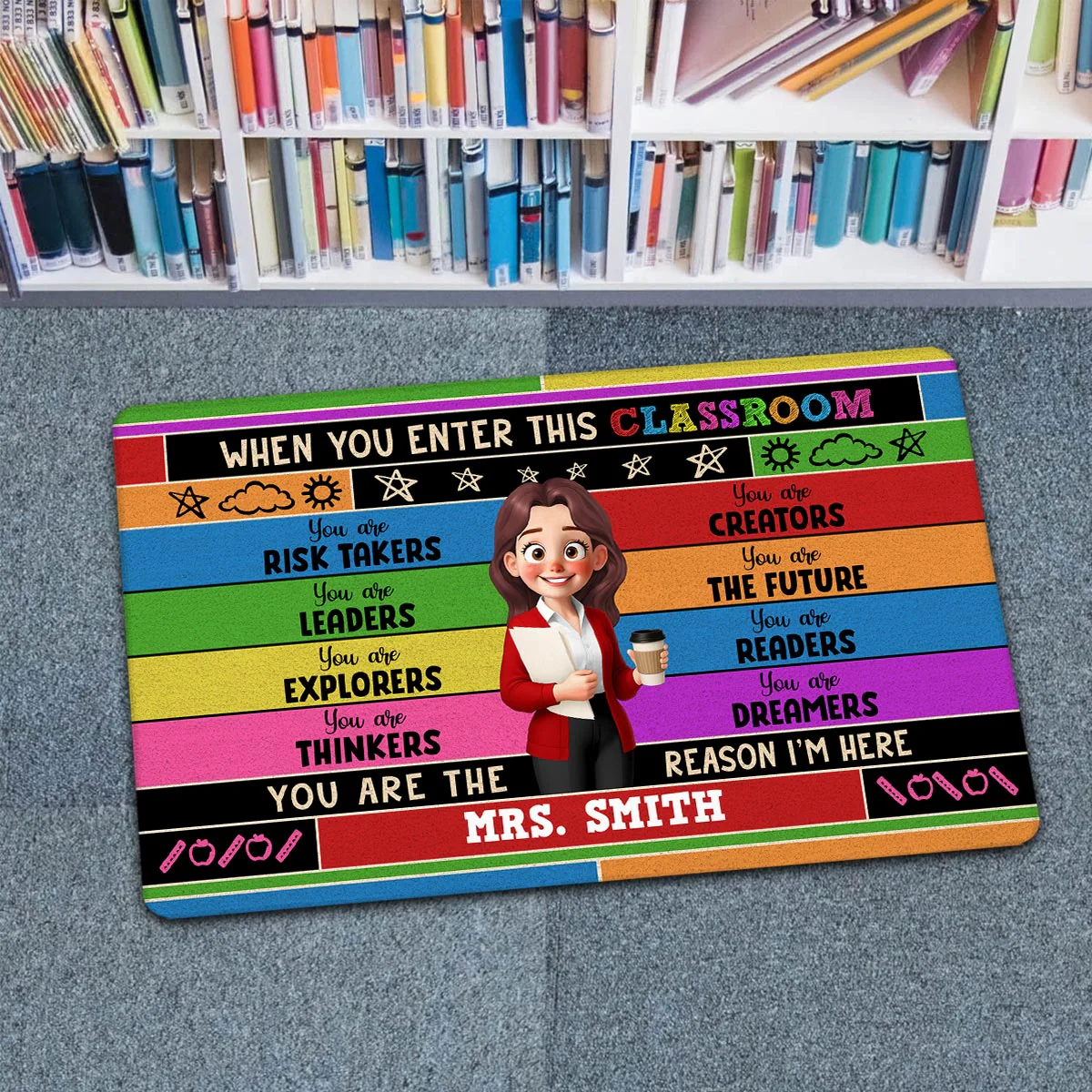 Cute Cartoon Teacher In This Classroom Colorful Personalized Doormat - Image 3