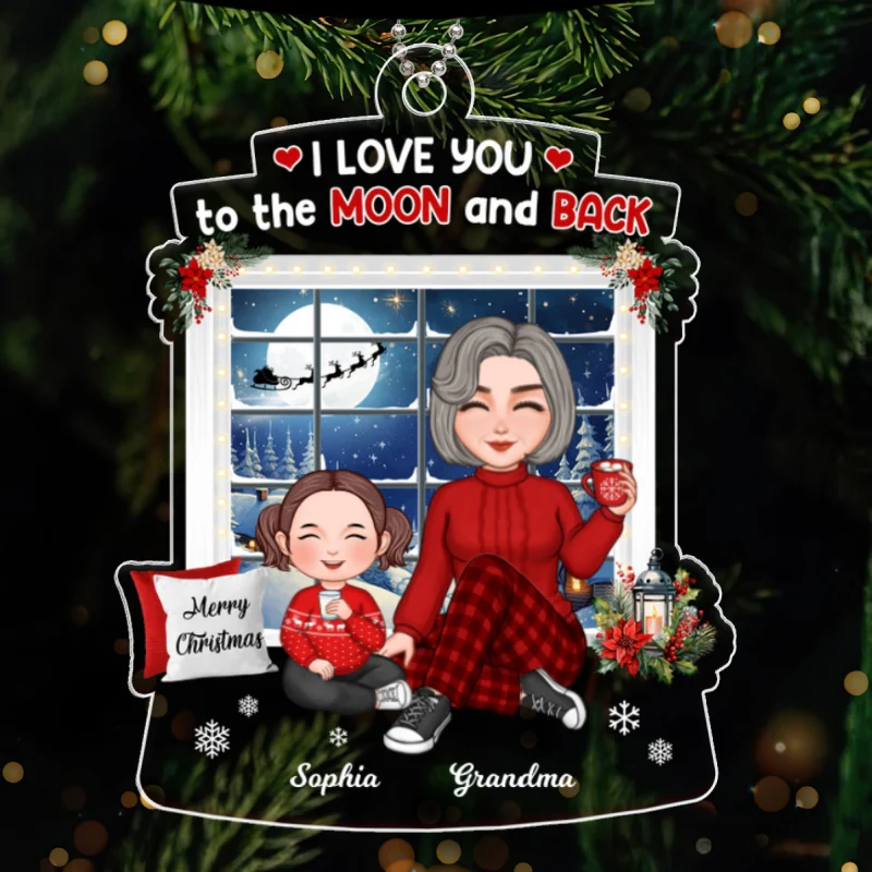Cute Grandma Grandkid Sitting By Window Love To The Moon And Back Christmas Gift Personalized Acrylic Ornament - Image 5