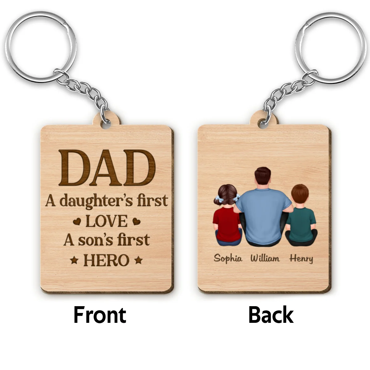 Dad A Son‘s First Hero A Daughter’s First Love Personalized Wooden Keychain - Image 4