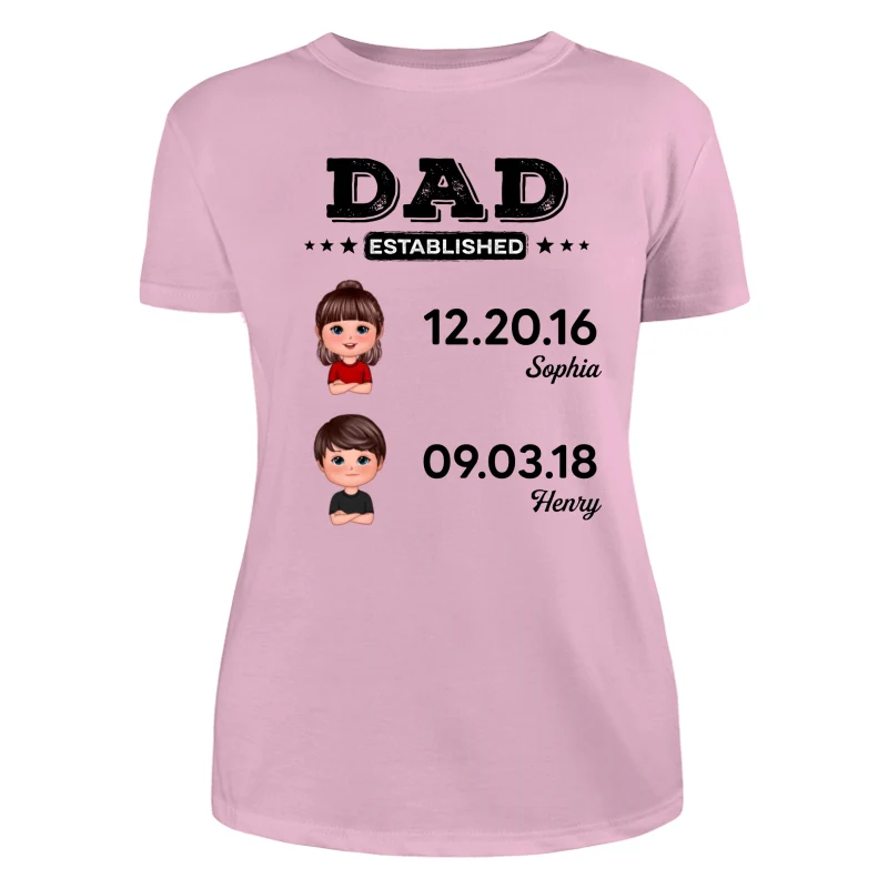Dad Established Doll Kids Gift For Dad Personalized Shirt - Image 11
