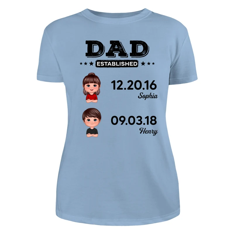 Dad Established Doll Kids Gift For Dad Personalized Shirt - Image 12