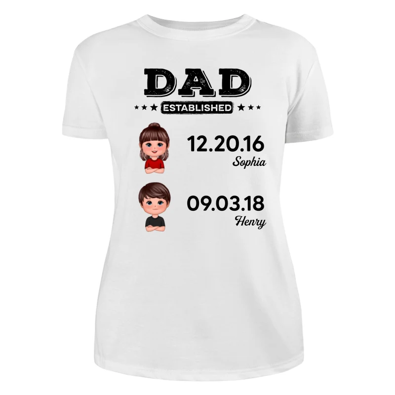 Dad Established Doll Kids Gift For Dad Personalized Shirt - Image 9