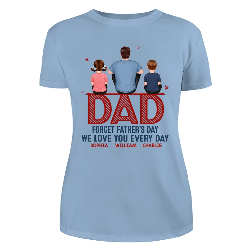 Dad Forget Father‘s Day Family Back View Personalized Shirt - Image 12