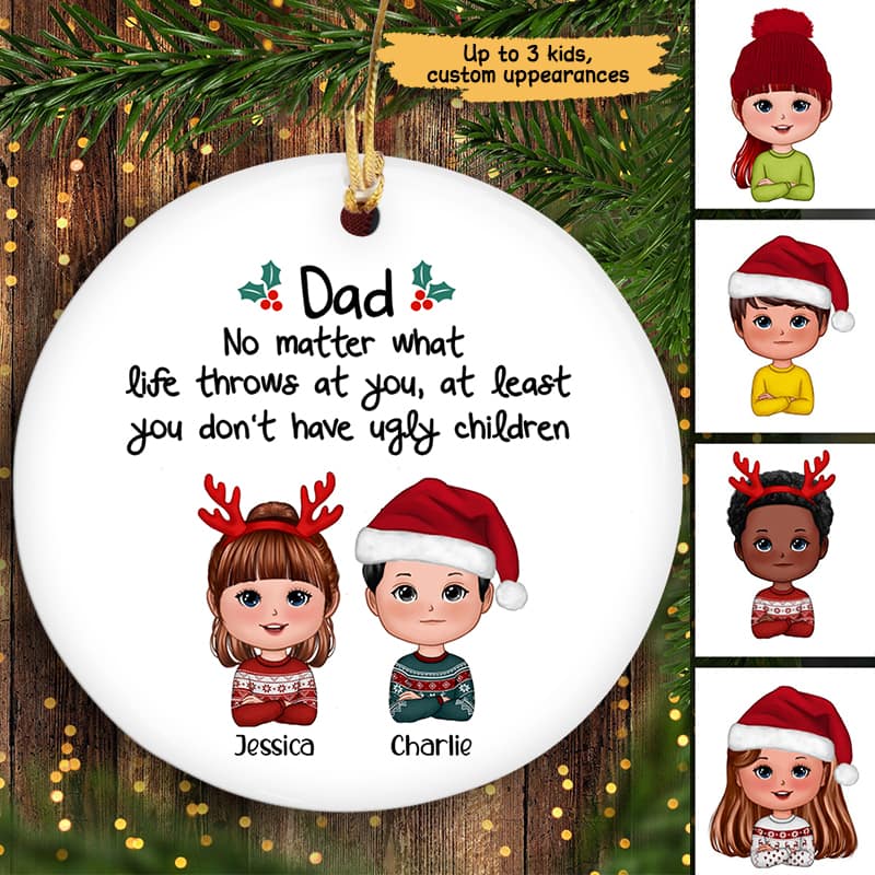 Dad No Matter What Funny Christmas Gift Personalized Circle Ornament - Image 2