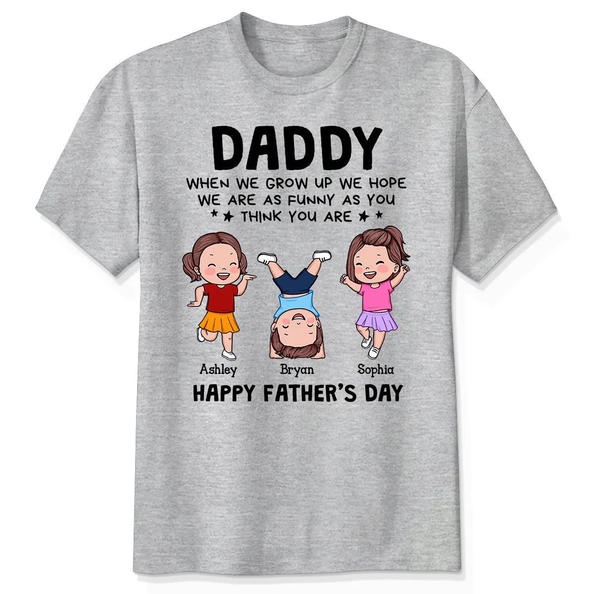 DAD We Hope We Are As Funny As You Think You Are Personalized Shirt