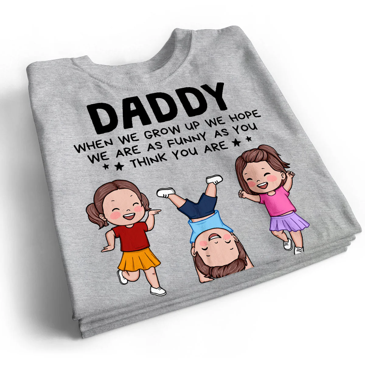 DAD We Hope We Are As Funny As You Think You Are Personalized Shirt - Image 2