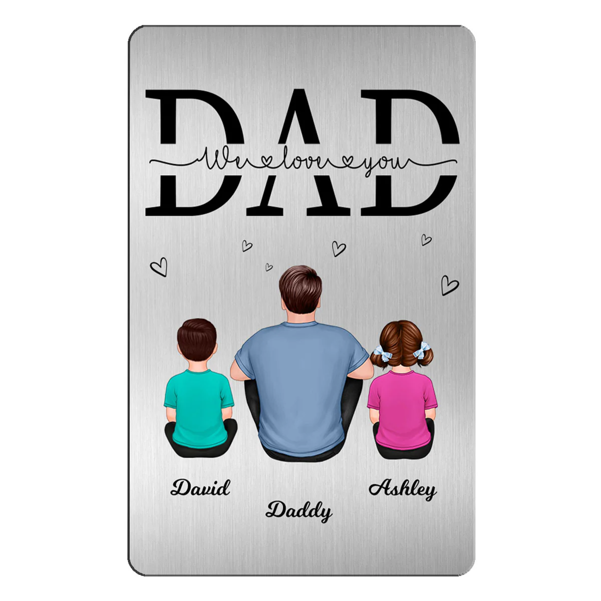Dad We Love You Back View Sitting Father Kids Dog Cat Personalized Metal Wallet Card - Image 2