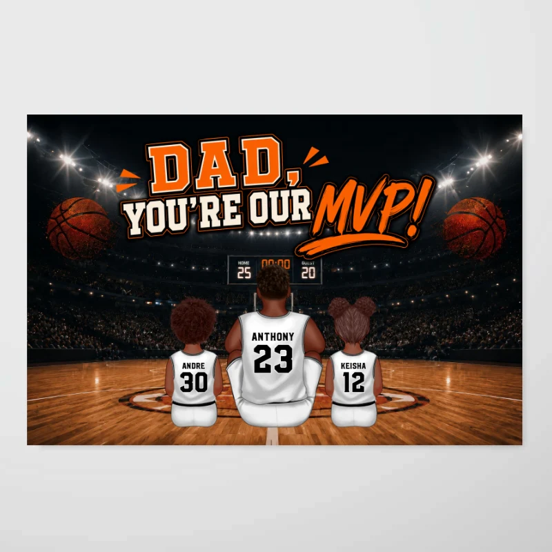 Dad You Are Our MVP Sitting Basketball Man & Kids 2D Flat - Personalized Poster - Father's Day Gift For Basketball Dad - Image 11