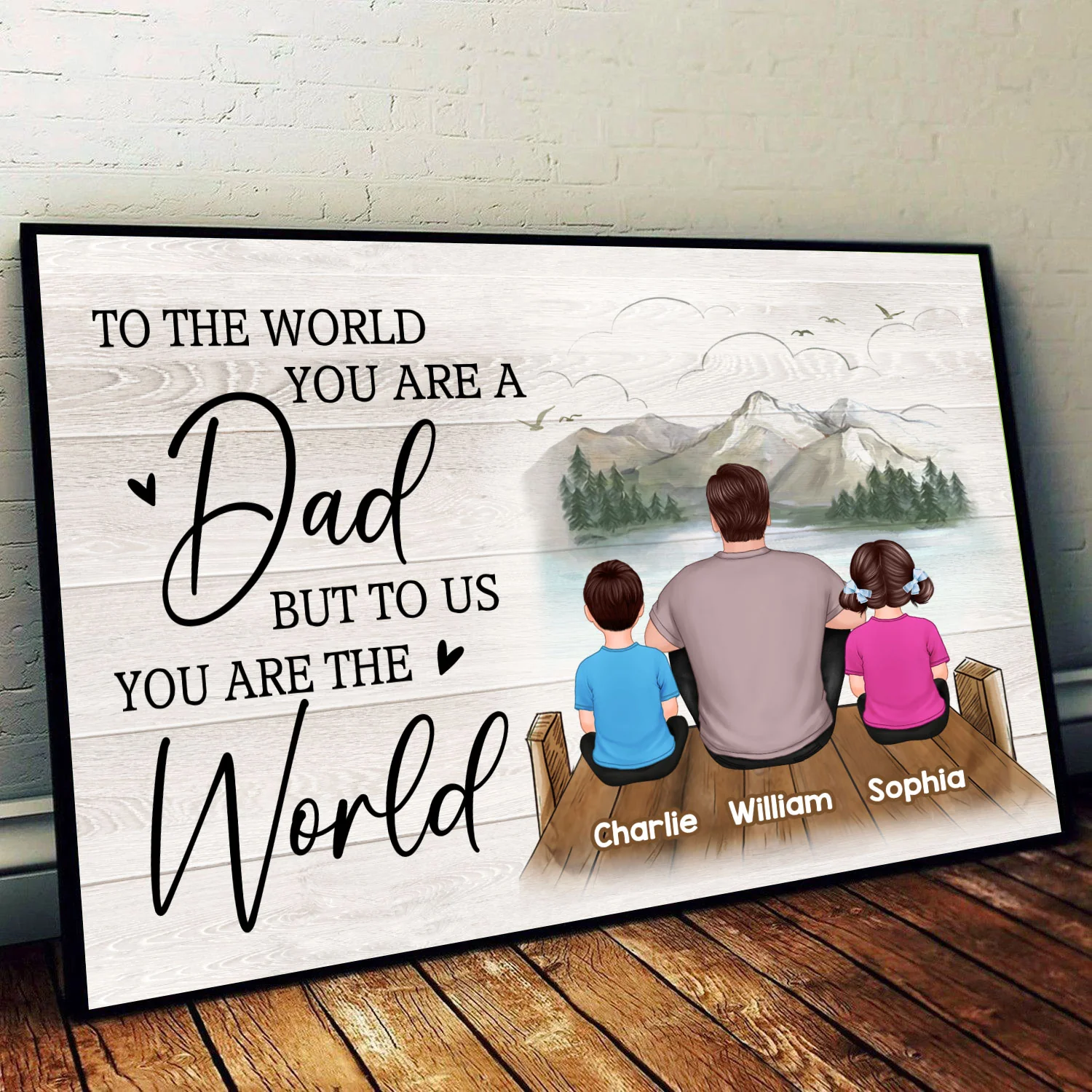 Dad You Are The World Bridge Lake View Sitting Back View Man & Kids Personalized Horizontal Poster - Image 3