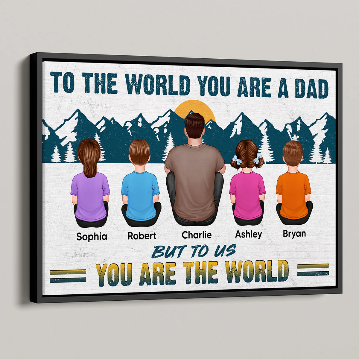 Dad You Are The World Sitting Back View Man Kids Dogs Cats Personalized Poster, Meaningful Father's Day Gift for Dad, Gift for Husband - Image 3