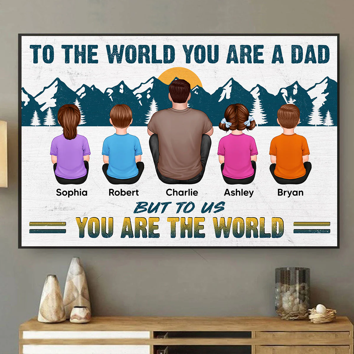 Dad You Are The World Sitting Back View Man Kids Dogs Cats Personalized Poster, Meaningful Father's Day Gift for Dad, Gift for Husband - Image 6