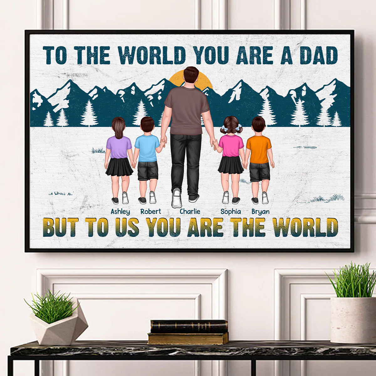 Dad You Are The World Walking Back View Personalized Poster, Meaningful Father's Day Gift for Dad, Gift for Husband - Image 6