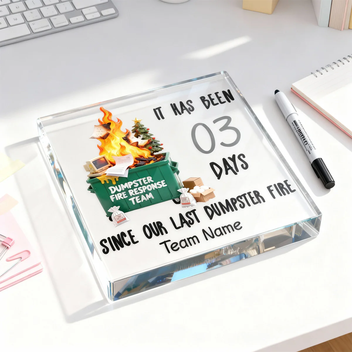 Days Since Last Dumpster Fire - Personalized Acrylic Block Plaque - Desk Décor, Gifts for Coworkers, Boss - Image 2