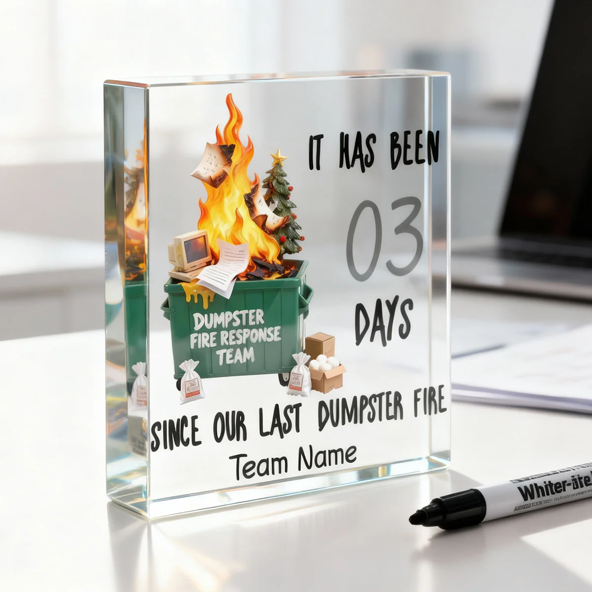 Days Since Last Dumpster Fire - Personalized Acrylic Block Plaque - Desk Décor, Gifts for Coworkers, Boss - Image 3