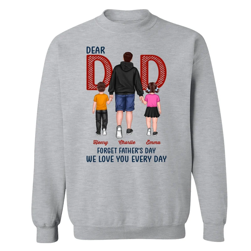 Dear Dad Forget Father‘s Day Back View Dad And Son Daughter Kids Walking Personalized Shirt - Image 18
