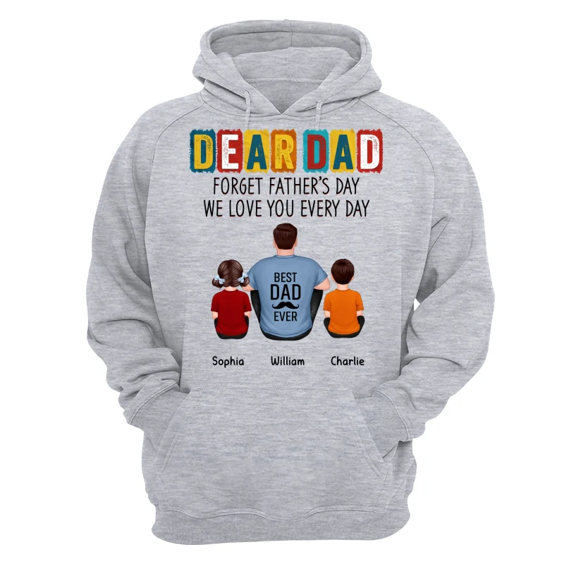 Dear Dad Forget Father‘s Day Back View Man Sitting With Kids Dog Cat Personalized Shirt - Image 14