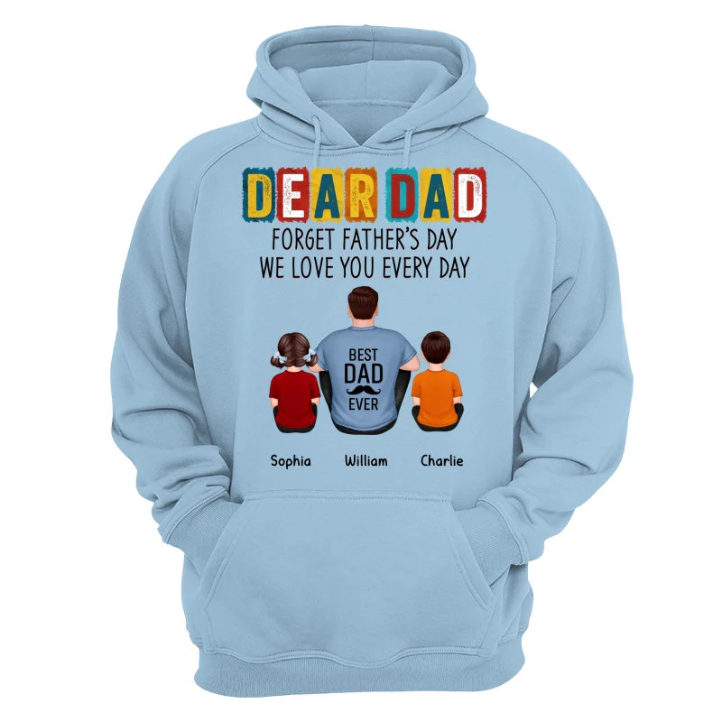 Dear Dad Forget Father‘s Day Back View Man Sitting With Kids Dog Cat Personalized Shirt - Image 16