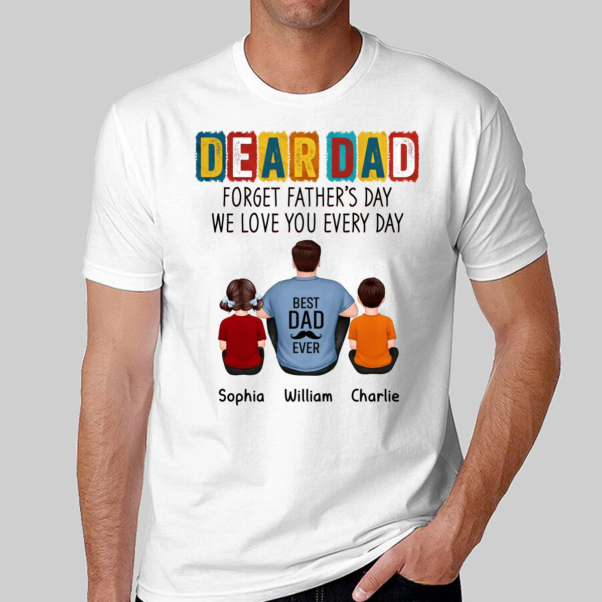 Dear Dad Forget Father‘s Day Back View Man Sitting With Kids Dog Cat Personalized Shirt - Image 2