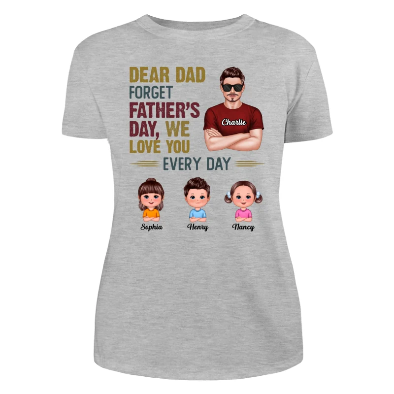 Dear Dad Forget Father‘s Day Man & Doll Kids Personalized Shirt - Image 10