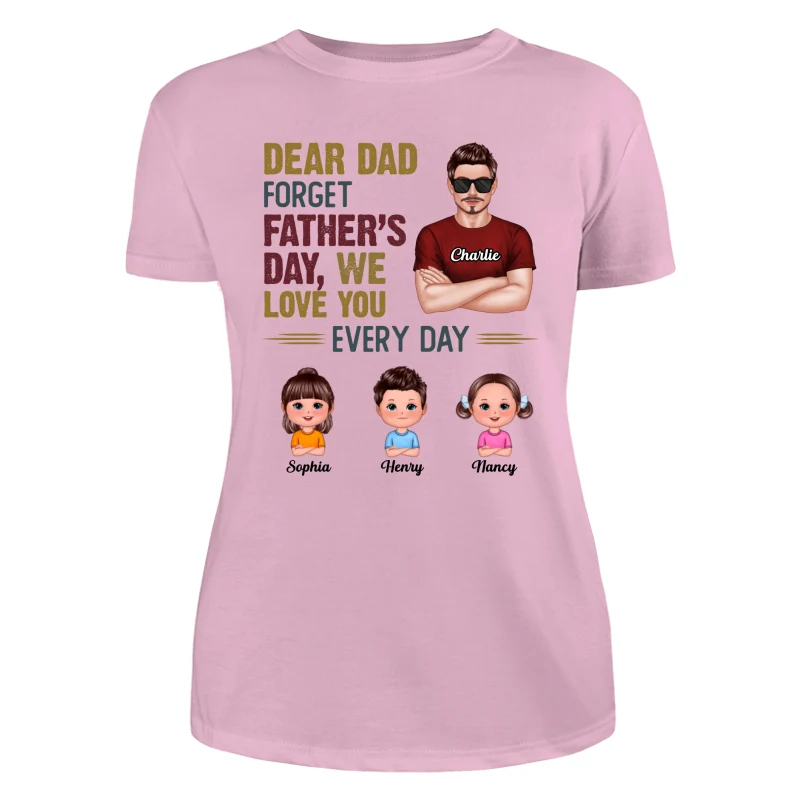 Dear Dad Forget Father‘s Day Man & Doll Kids Personalized Shirt - Image 11