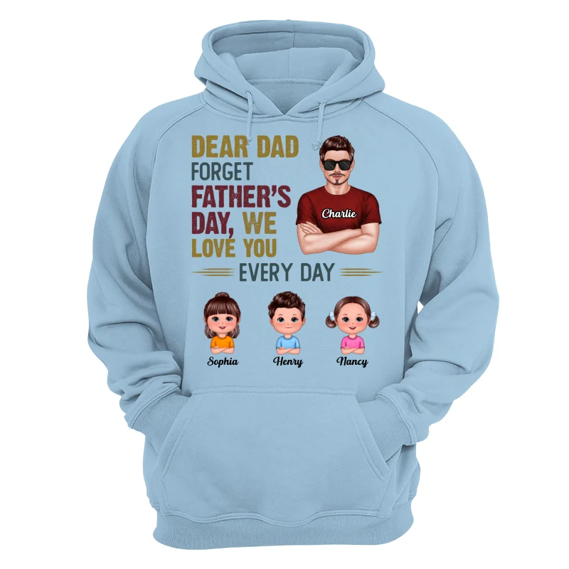 Dear Dad Forget Father‘s Day Man & Doll Kids Personalized Shirt - Image 16