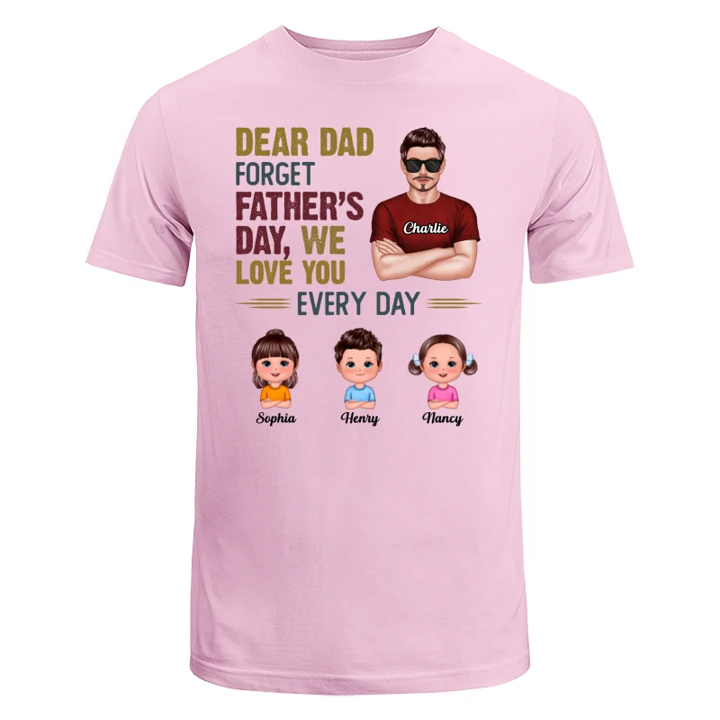 Dear Dad Forget Father‘s Day Man & Doll Kids Personalized Shirt - Image 7