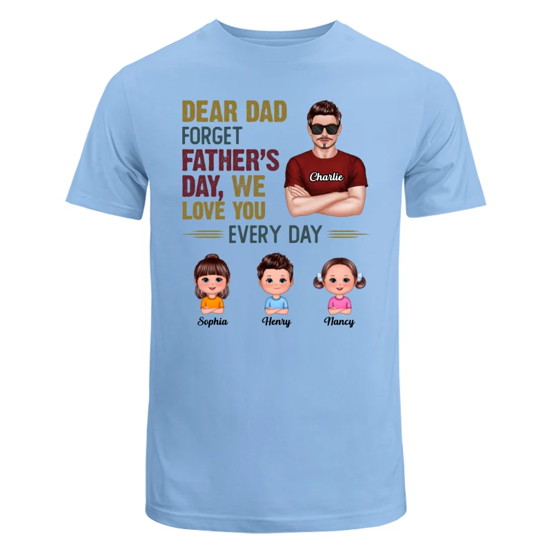 Dear Dad Forget Father‘s Day Man & Doll Kids Personalized Shirt - Image 8