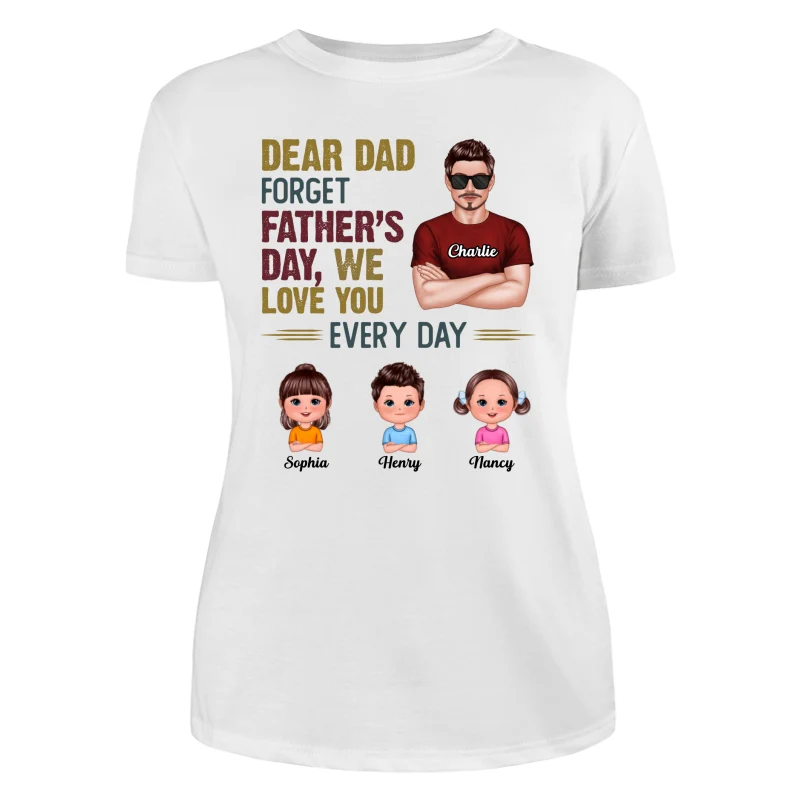 Dear Dad Forget Father‘s Day Man & Doll Kids Personalized Shirt - Image 9
