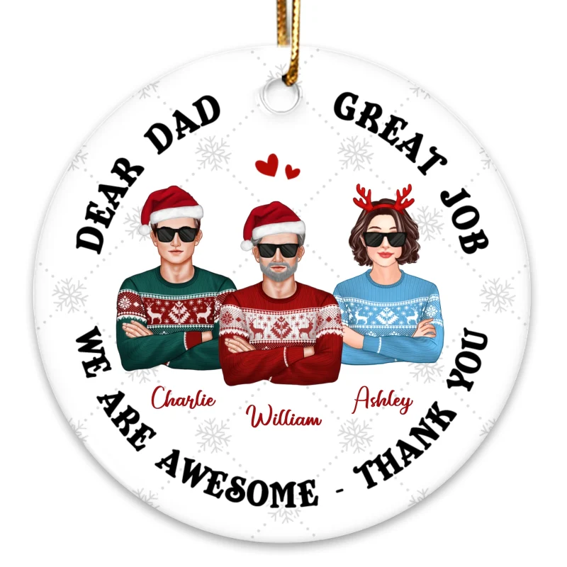 Dear Dad Great Job Funny Christmas Gift Personalize Circle Ornament - Image 3