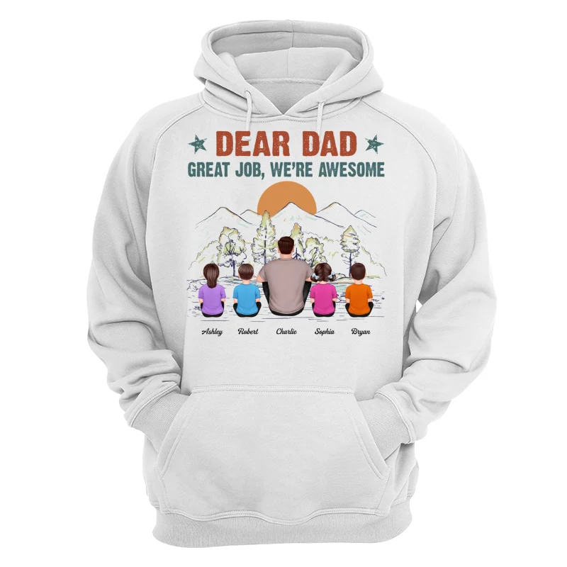 Dear Dad Great Job We‘re Awesome Back View Man Kid Sitting Mountain View Personalized Shirt - Image 13