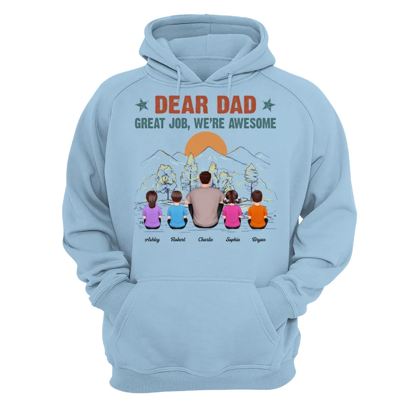 Dear Dad Great Job We‘re Awesome Back View Man Kid Sitting Mountain View Personalized Shirt - Image 16