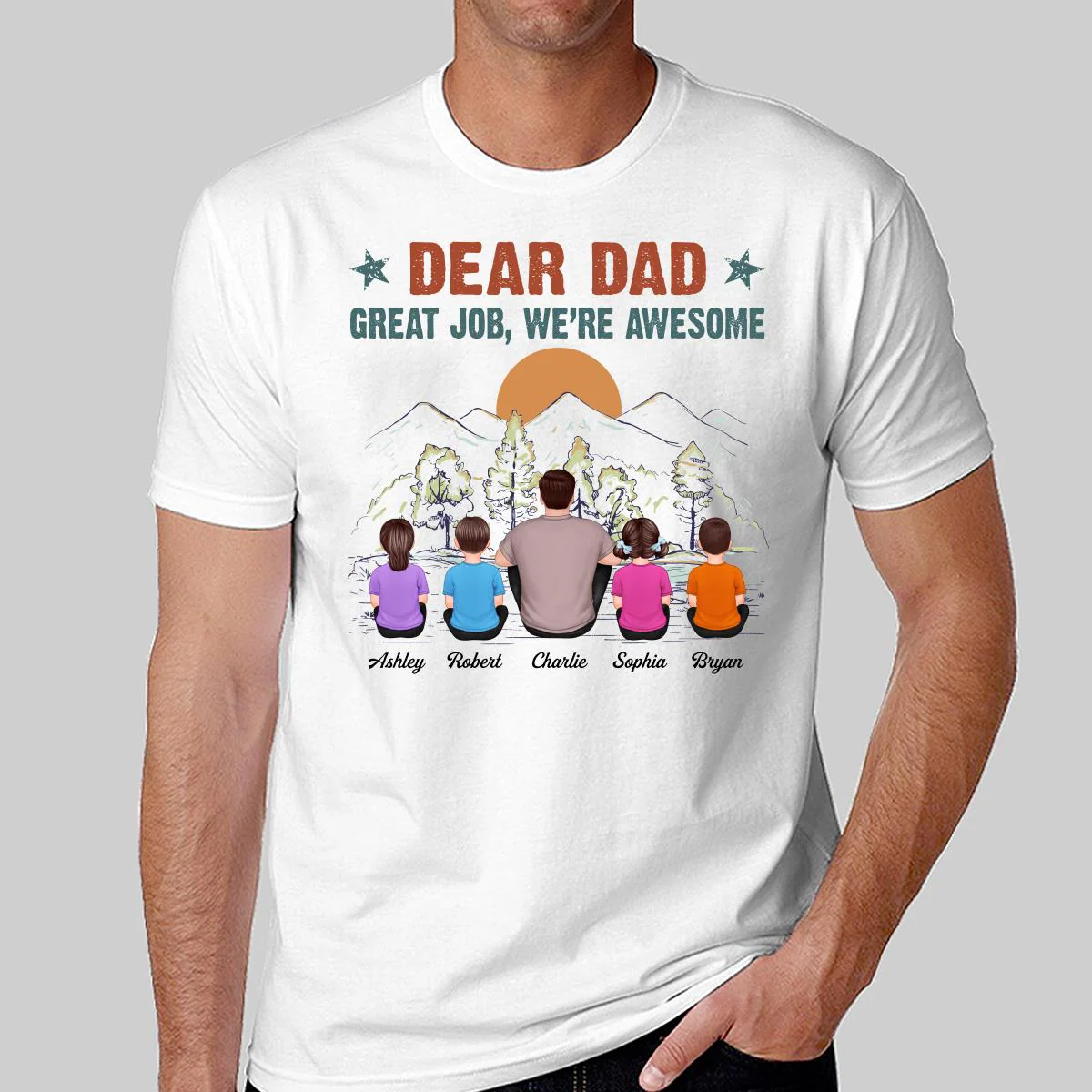 Dear Dad Great Job We‘re Awesome Back View Man Kid Sitting Mountain View Personalized Shirt - Image 2
