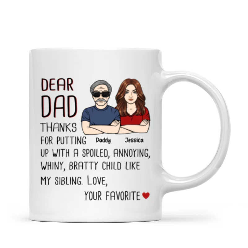 Dear Dad Thanks For Putting Up With My Sibling Gift For Dad Personalized Mug - Image 4