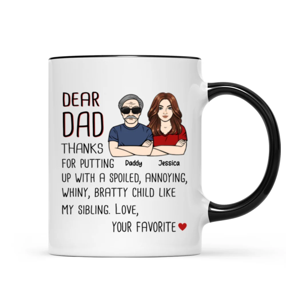 Dear Dad Thanks For Putting Up With My Sibling Gift For Dad Personalized Mug - Image 5