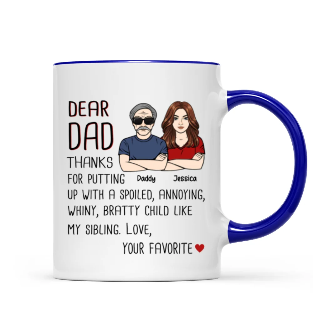Dear Dad Thanks For Putting Up With My Sibling Gift For Dad Personalized Mug - Image 6