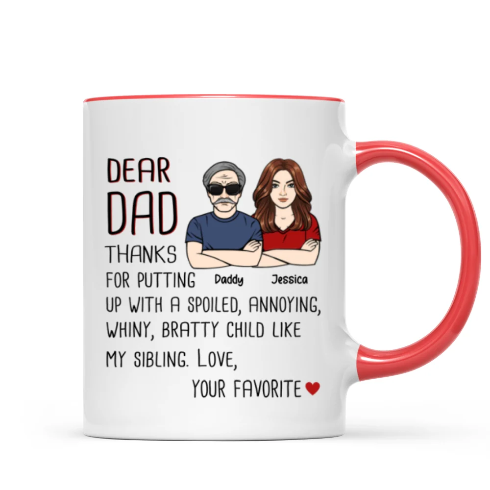 Dear Dad Thanks For Putting Up With My Sibling Gift For Dad Personalized Mug - Image 7