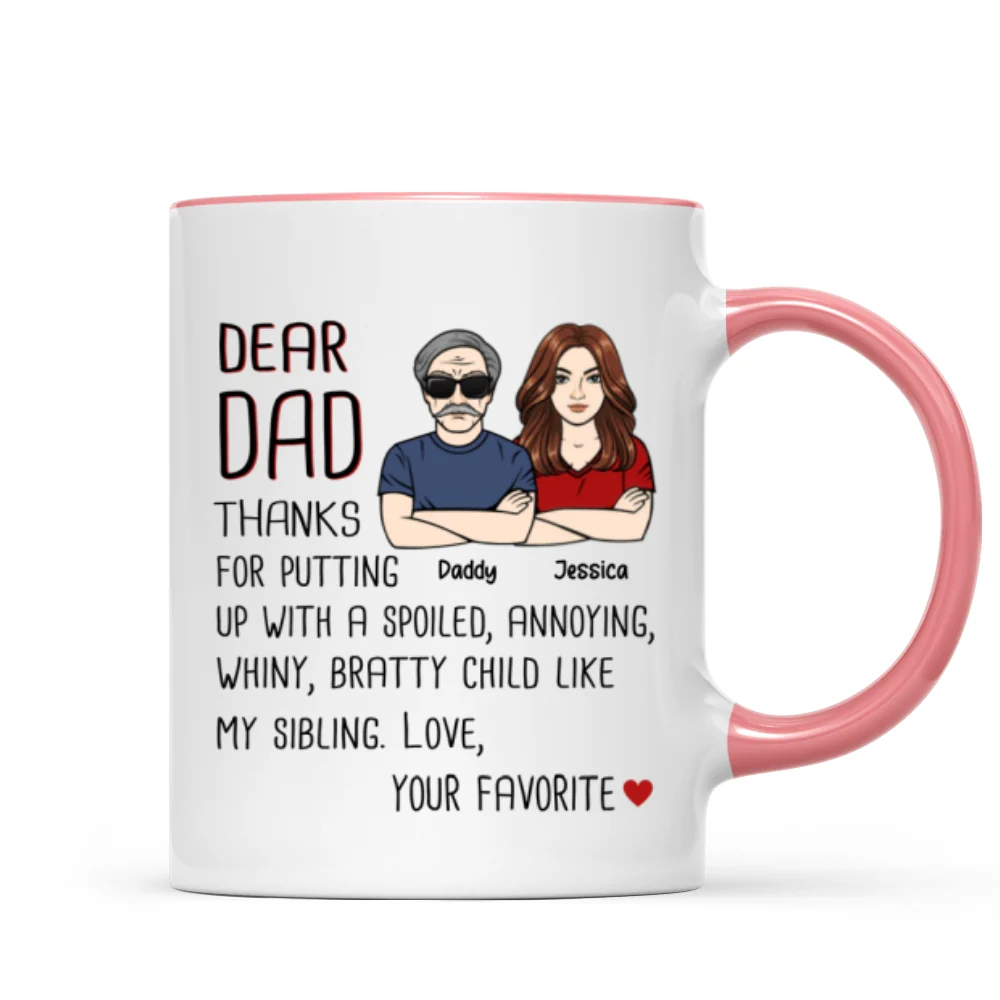 Dear Dad Thanks For Putting Up With My Sibling Gift For Dad Personalized Mug - Image 9