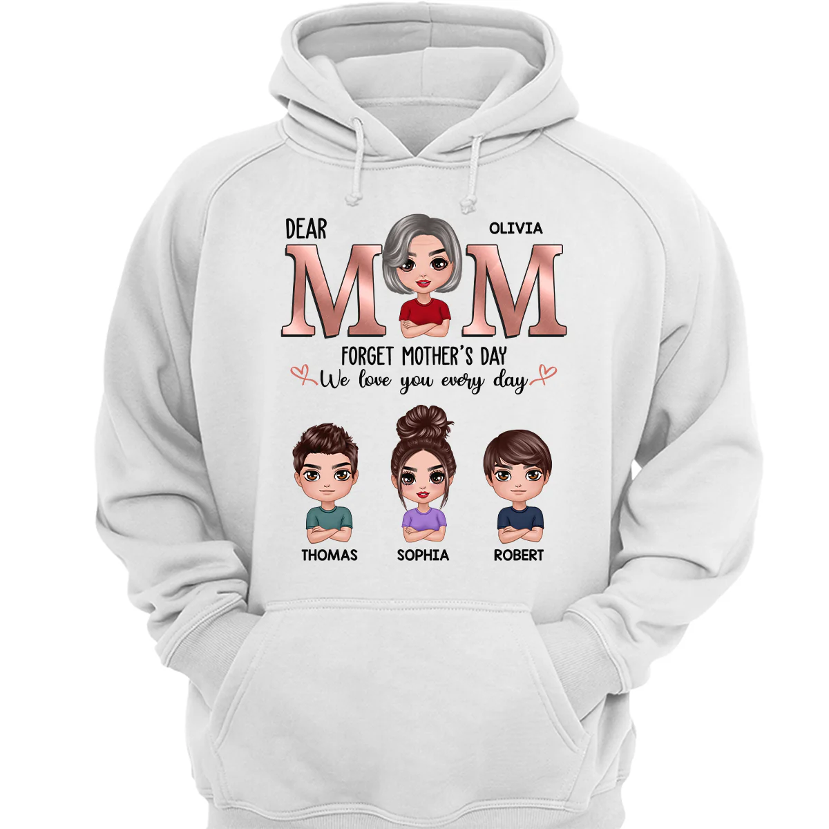 Dear Mom Forget Mother‘s Day We Love You Every Day Doll Mother Son Daughter Personalized Shirt - Image 3
