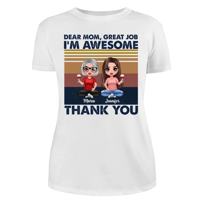 Dear Mom Great Job Sitting Doll Mom & Children Mother‘s Day Gift Personalized Shirt - Image 9
