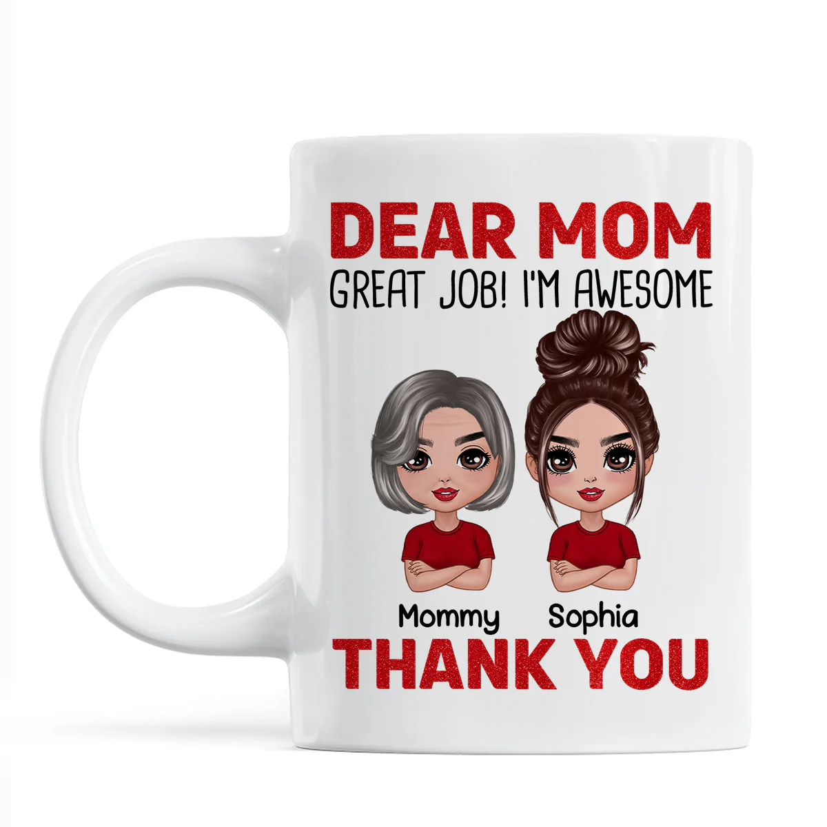 Dear Mom We‘re Awesome Thank You Doll Children Personalized Mug