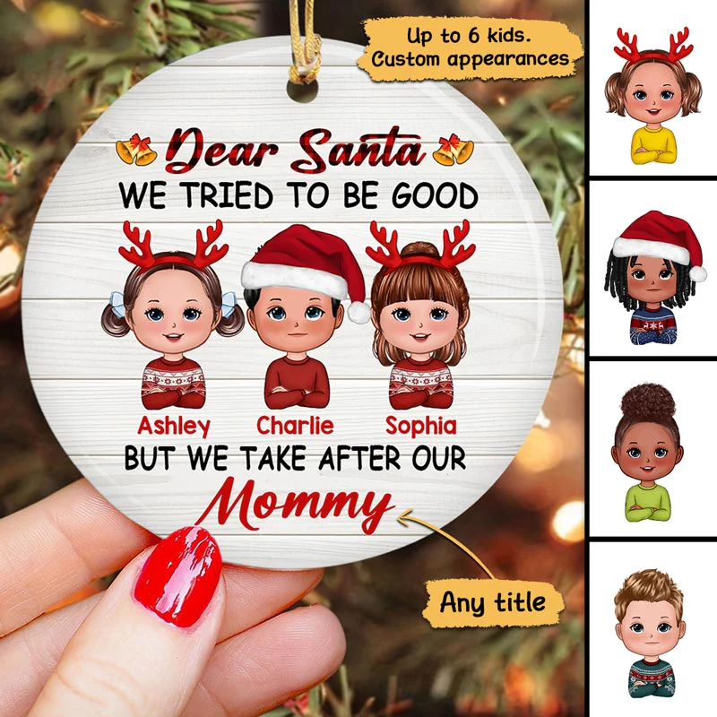 Dear Santa I Tried To Be Good Doll Kids Funny Christmas Personalized Circle Ornament - Image 2