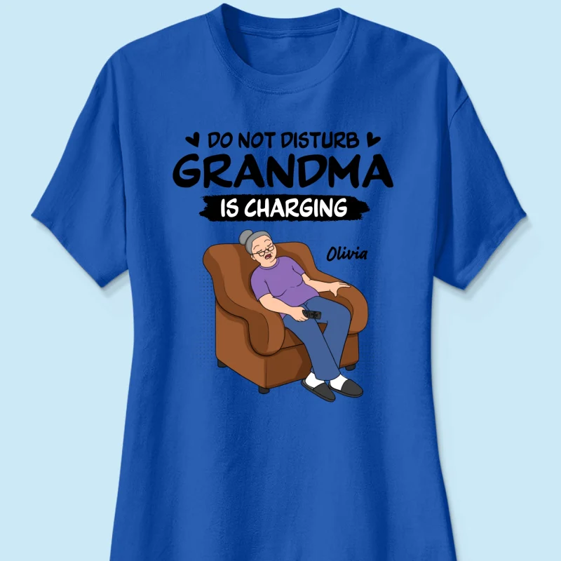 Do Not Disturb Grandma Is Charging - Personalized Shirt - Funny Mother's Day Gift For Grandma, Mom - Image 41