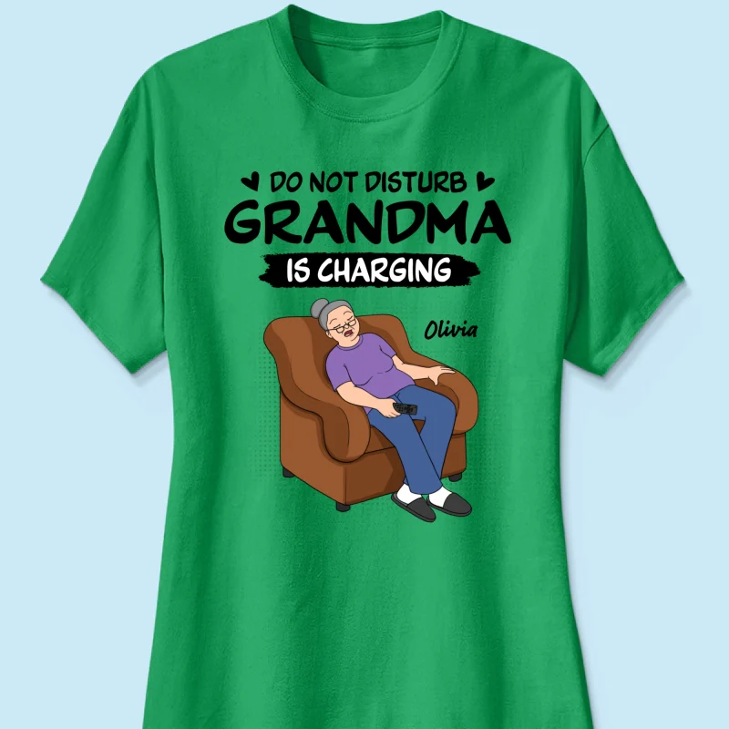 Do Not Disturb Grandma Is Charging - Personalized Shirt - Funny Mother's Day Gift For Grandma, Mom - Image 49