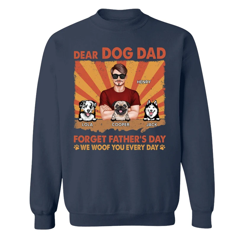 Dog Dad Forget Father‘s Day I Woof You Everyday Retro Personalized Shirt - Image 15