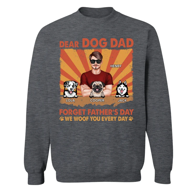 Dog Dad Forget Father‘s Day I Woof You Everyday Retro Personalized Shirt - Image 16