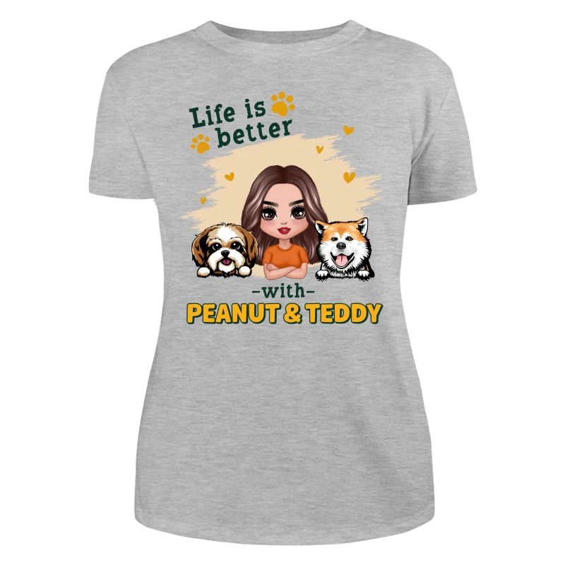 Doll Dog Mom Life Is Better With Dogs Personalized Shirt - Image 10