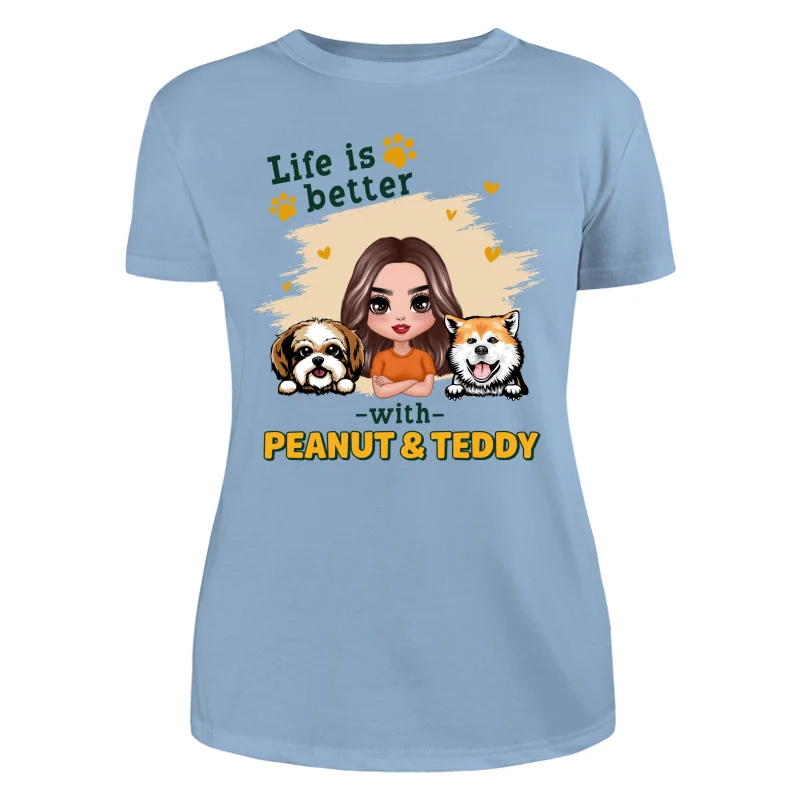 Doll Dog Mom Life Is Better With Dogs Personalized Shirt - Image 12