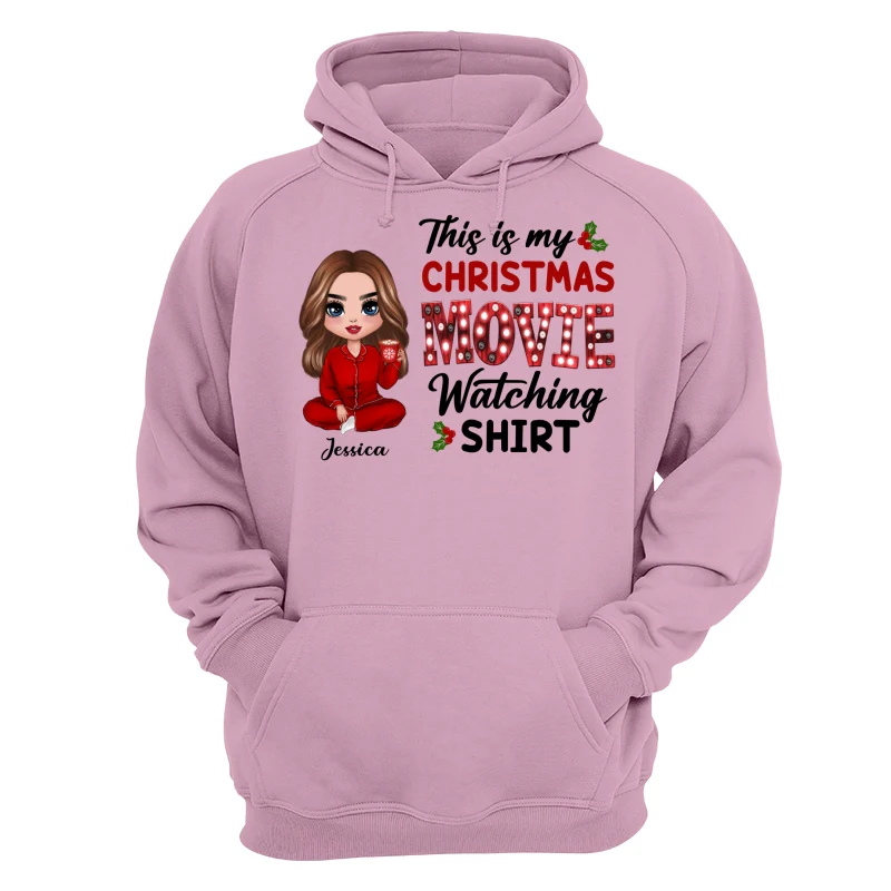 Doll Girl Sitting This Is My Christmas Movie Watching Personalized Shirt - Image 11